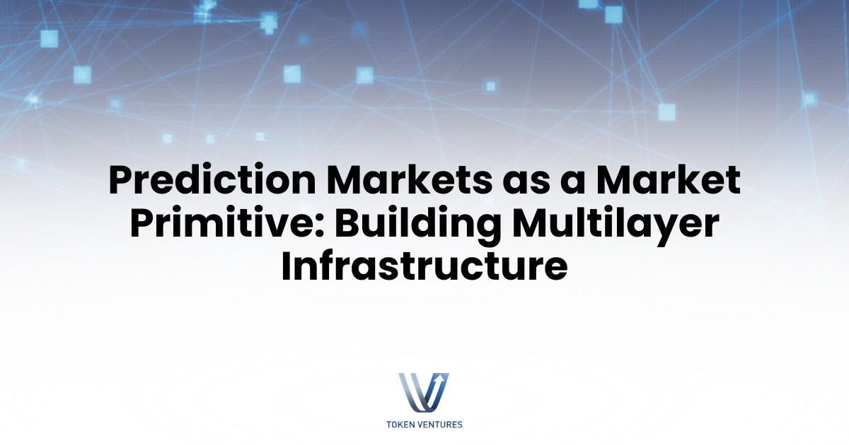 Prediction Markets as a Market Primitive: Building Multilayer Infrastructure